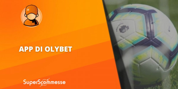 App Olybet, dal download Android alle caratteristiche dell'apk