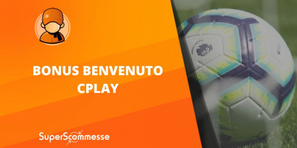 Bonus Cplay di benvenuto fino a 600€ e promozioni scommesse
