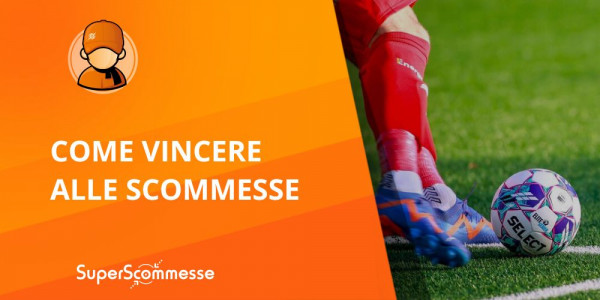 Come vincere alle scommesse? La guida di Superscommesse