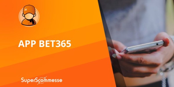 Bet365 App Sport, guida al download per scaricare l'applicazione per iPhone e Android