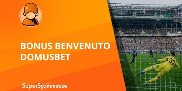 Bonus benvenuto Domusbet: fino a 10.855€ per le scommesse sportive