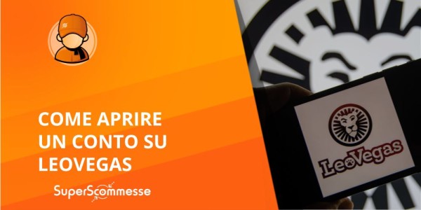 Registrazione LeoVegas, come aprire il conto con SPID e come funziona