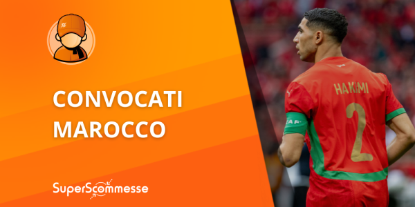 Convocati e probabile formazione Marocco