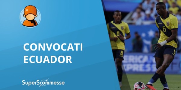 Convocati Ecuador Mondiali 2026 e probabile formazione