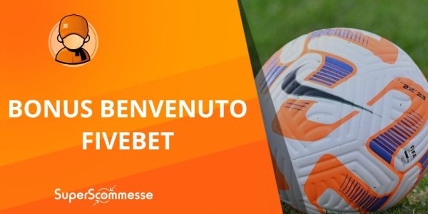 Fivebet bonus benvenuto, fino a 100 euro sul primo deposito