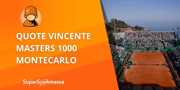 Quote vincente Masters 1000 di Montecarlo 2026: chi è il favorito?