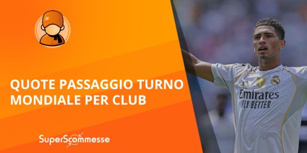 Quote passaggio turno Mondiale per club 2025