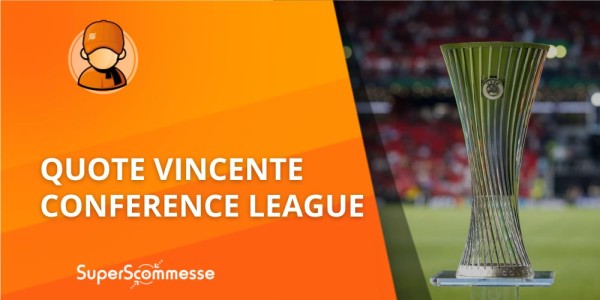 Quote Conference League 2026, chi vincerà il torneo?