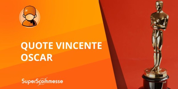 Quote Oscar 2026, le scommesse sui candidati alla vittoria